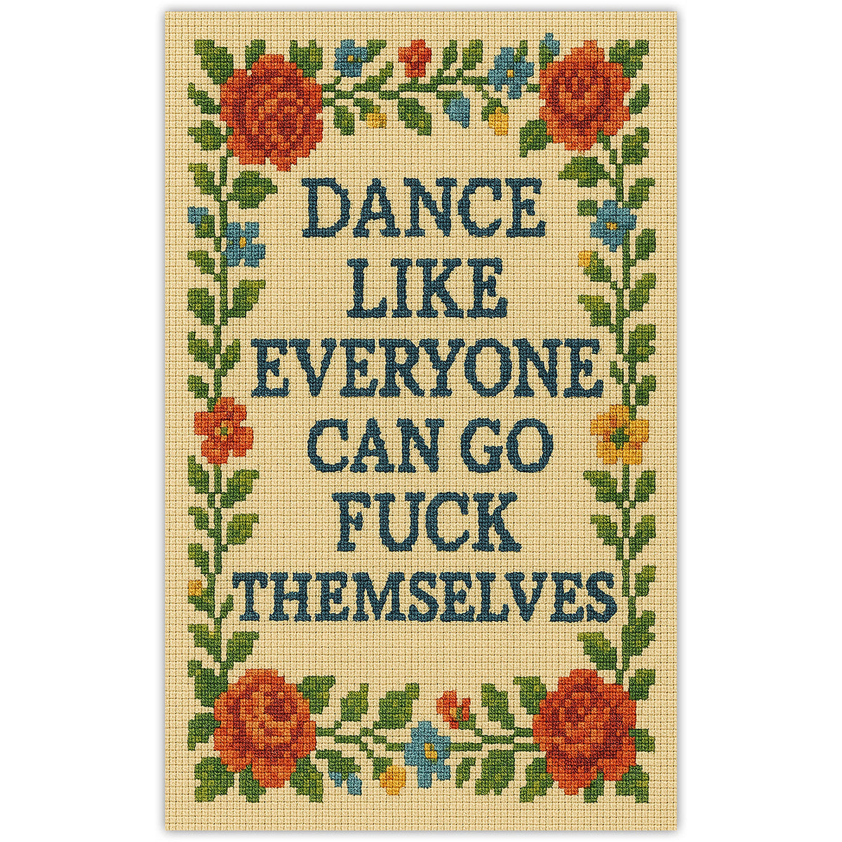 Dance Like Everyone Can Go F--k Themselves Sticker