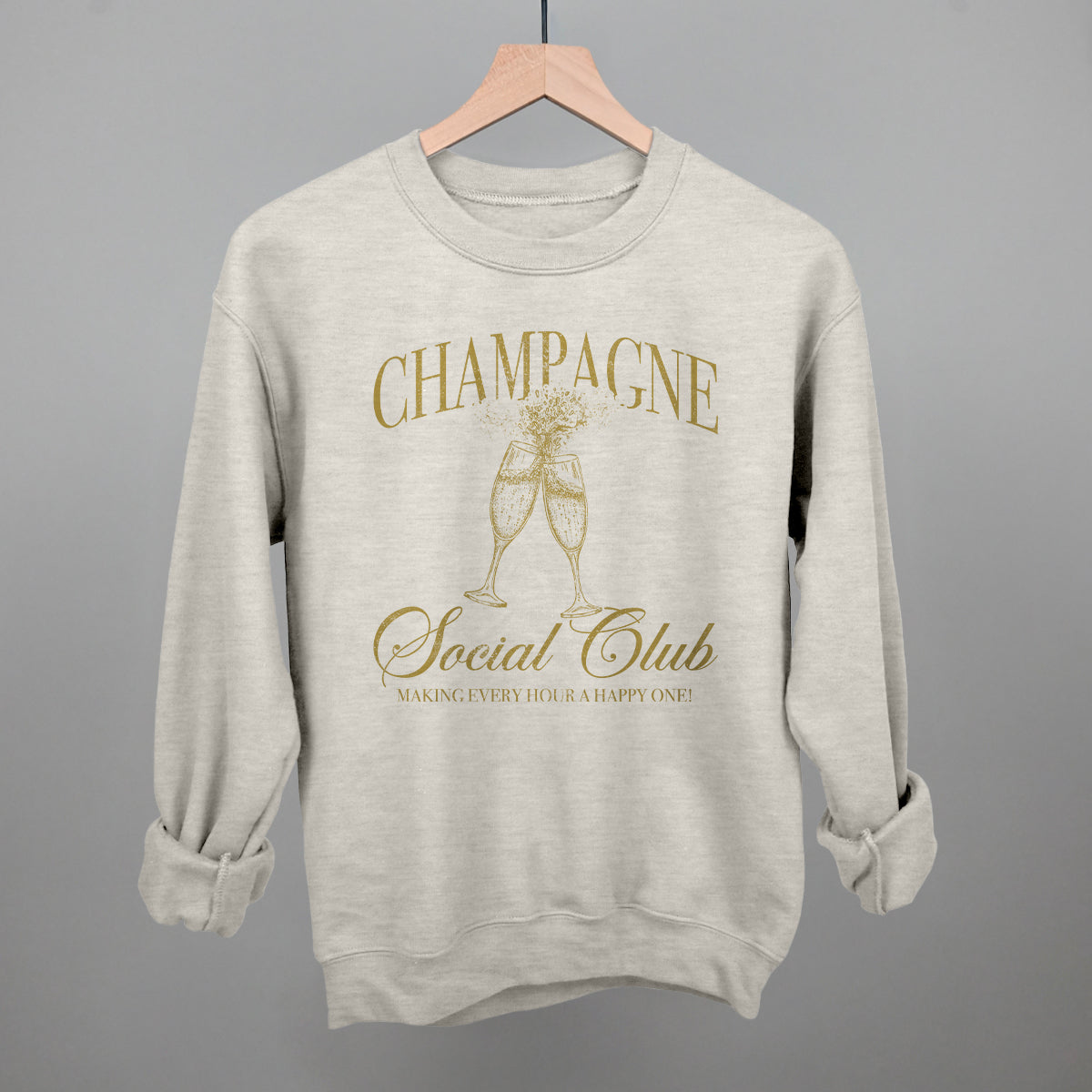 Champagne Social Club Funny Sweatshirt in Oatmeal – Ivy + Cloth