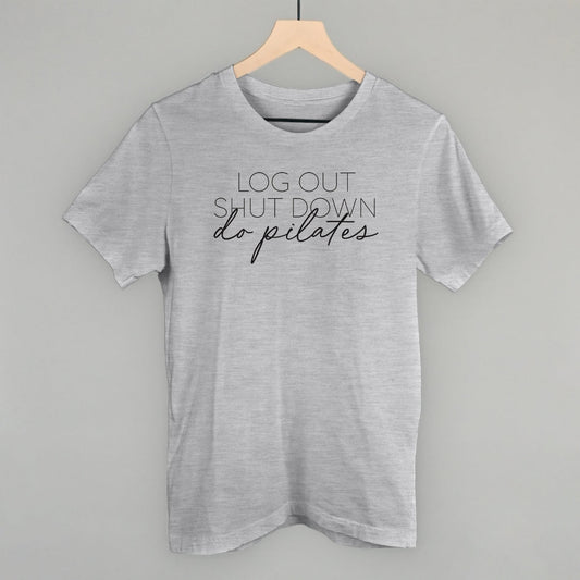 Log Out Shut Down Do Pilates Funny T-Shirt in Athletic Heather – Ivy + Cloth