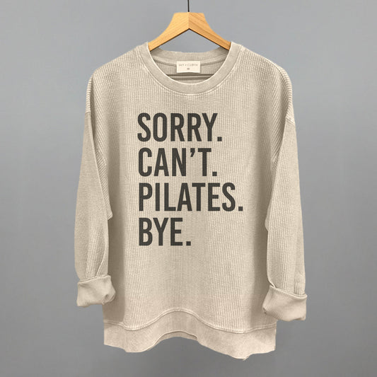 Sorry Can't Pilates Bye Funny Oversized Corded Crewneck Sweatshirt in Moonbeam – Ivy + Cloth