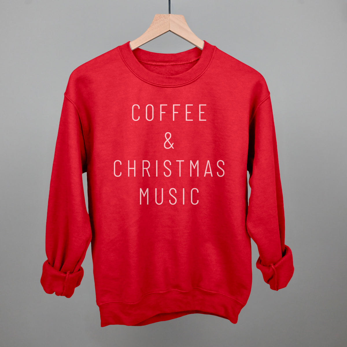 Coffee & Christmas Music Funny Sweatshirt in Red – Ivy + Cloth