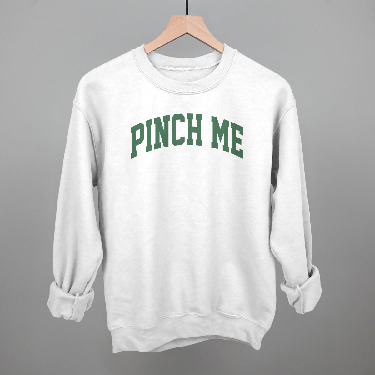 Pinch Me Arch Funny Sweatshirt in White – Ivy + Cloth