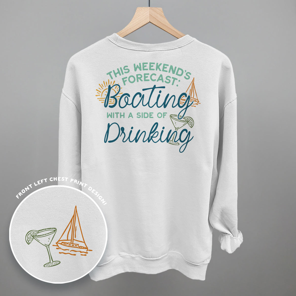 Weekend Forecast- Boating and Drinking (Back Print) Funny Shirt & Sweatshirt in White – Ivy + Cloth