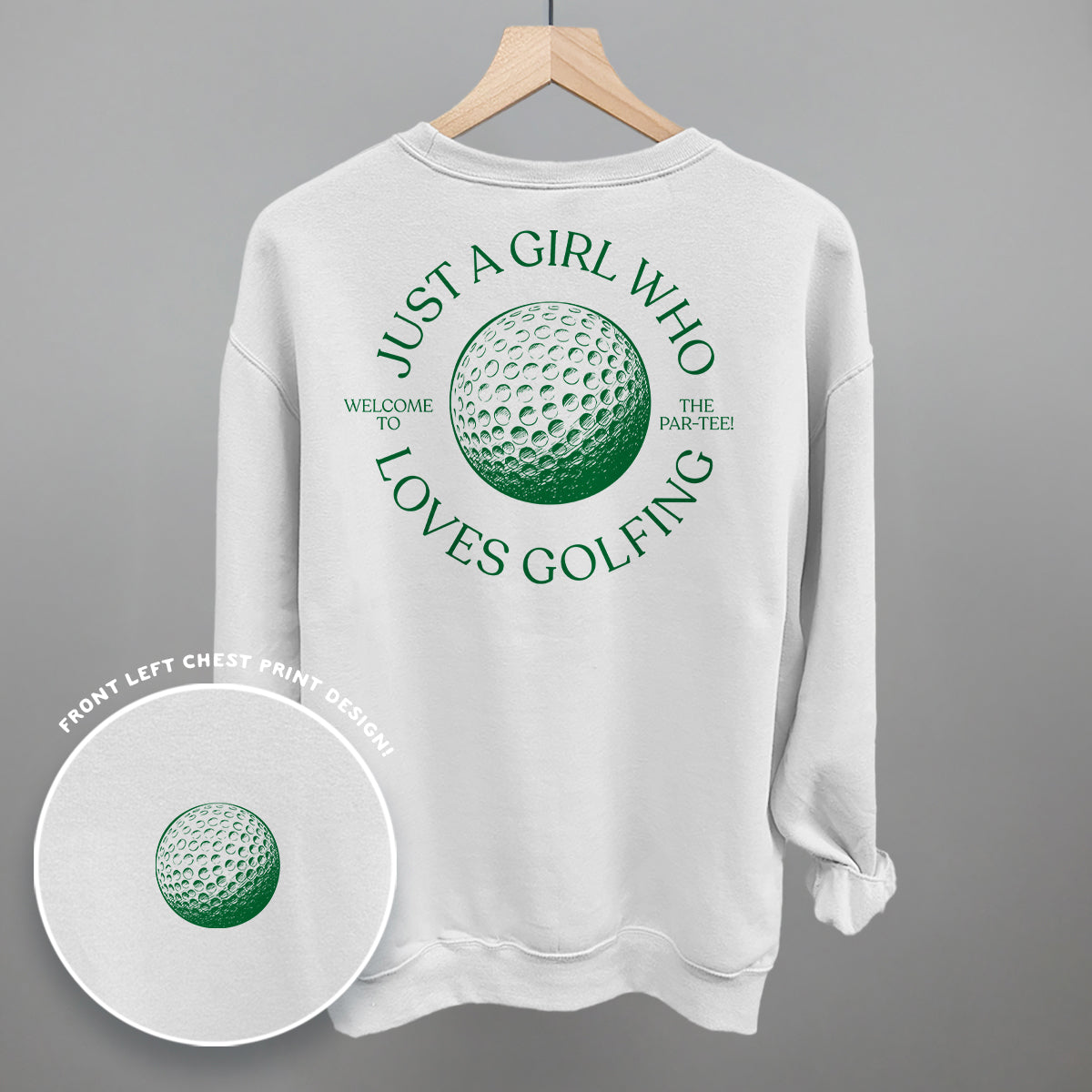 Just A Girl Who Loves Golfing (Back Print) Funny Shirt & Sweatshirt in White – Ivy + Cloth