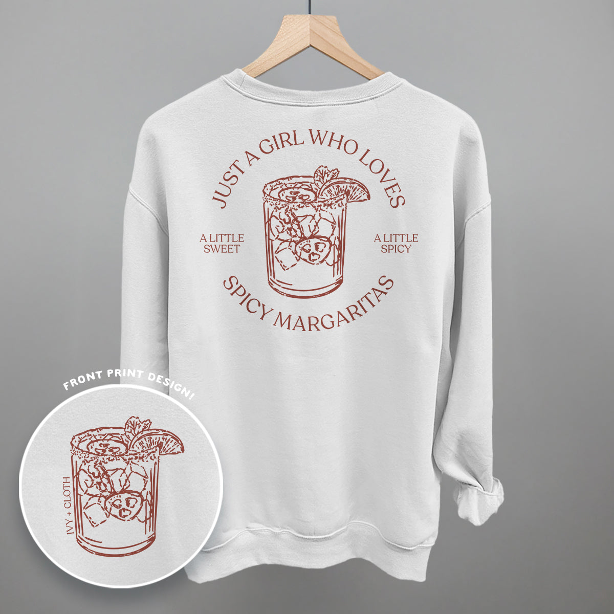 Just A Girl Who Loves Spicy Margaritas (Back Print) Funny Shirt & Sweatshirt in White – Ivy + Cloth
