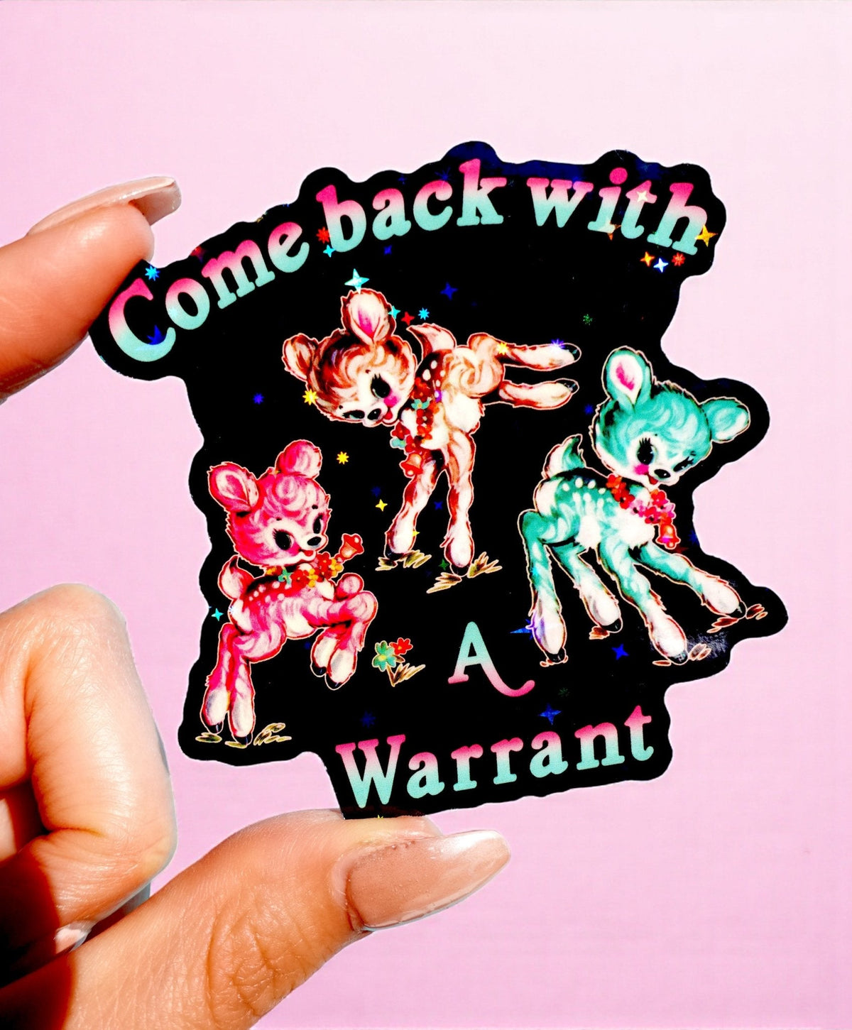 Funny Black die-cut sticker with colorful cartoon characters and text 'Come back with A Warrant'