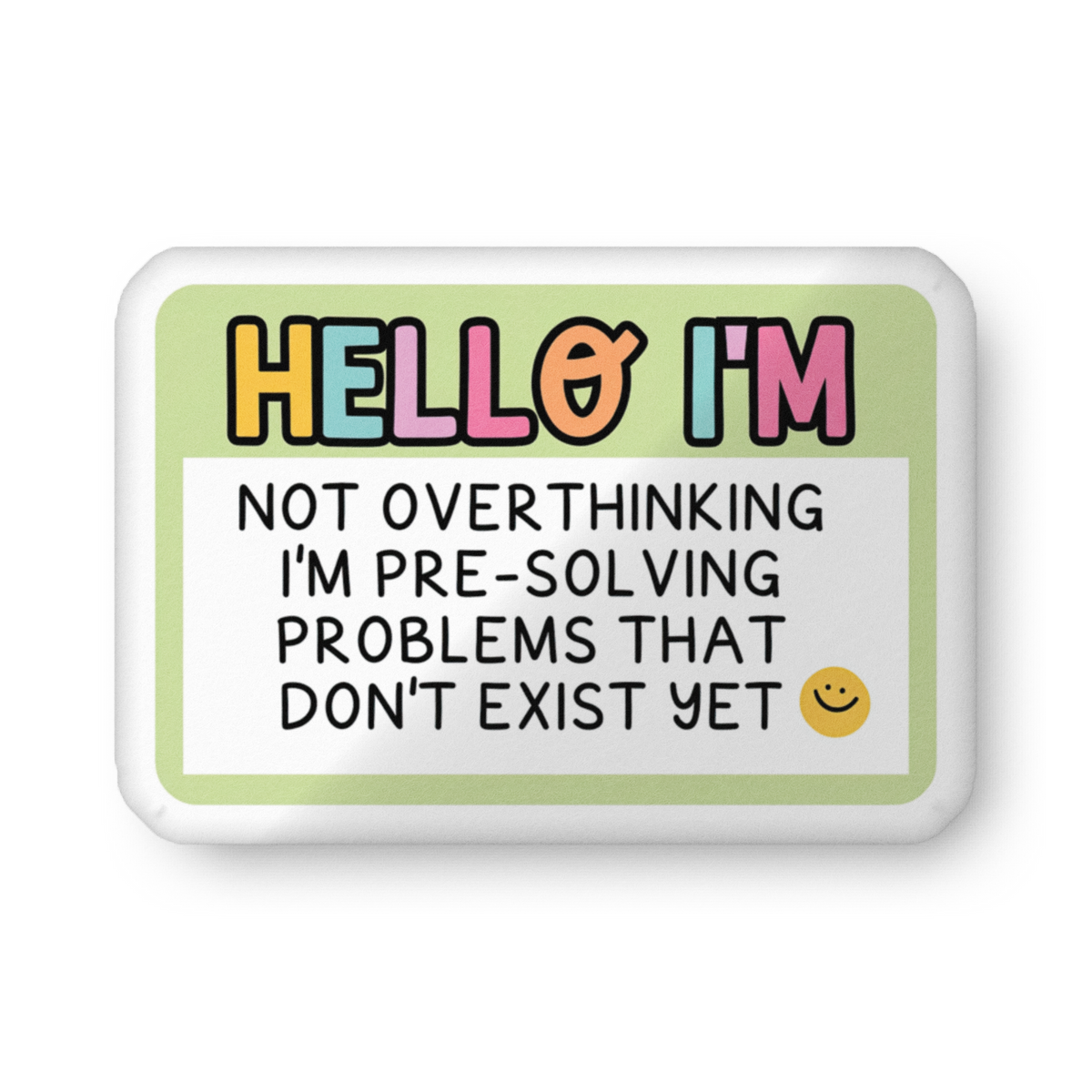 Custom-shaped light gray pillow with green panel text: "Hello I'm pre-solving"