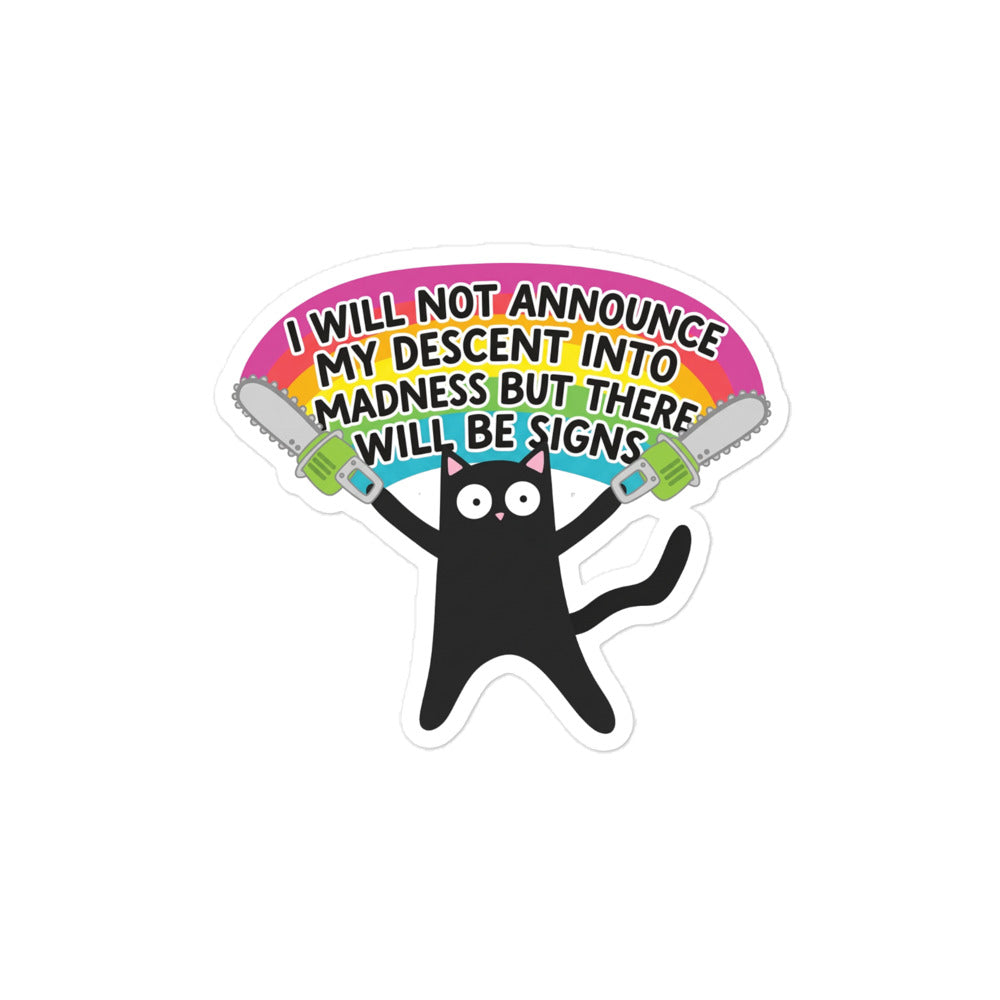Funny Bubble-free sticker: black cat with banner text "will be signs"