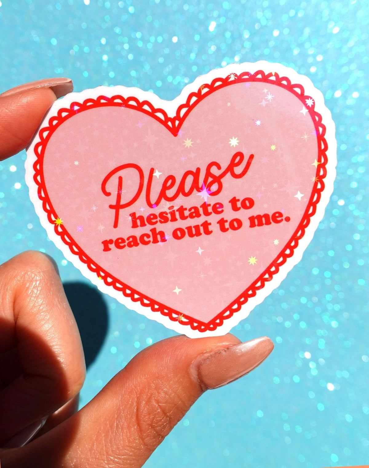 Funny Pink heart-shaped sticker with red Please hesitate to reach out to me text