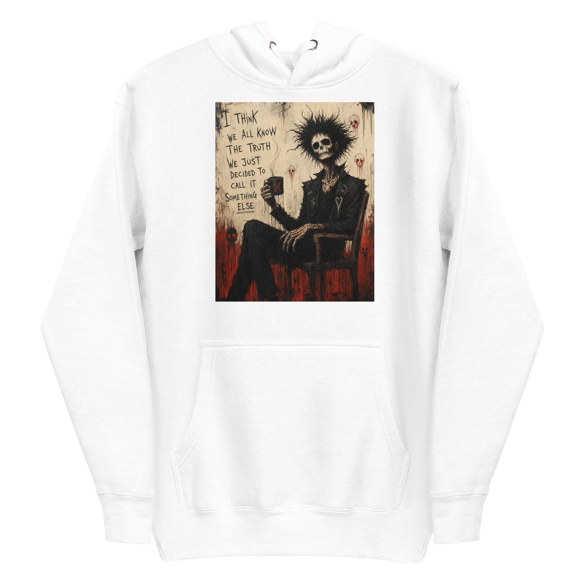 White pullover hoodie with the 'Truth and Lies' goth graphic: a wild-haired skeleton in a chair holding a mug, with the words "I think we all know the truth, we just decided to call it something else"