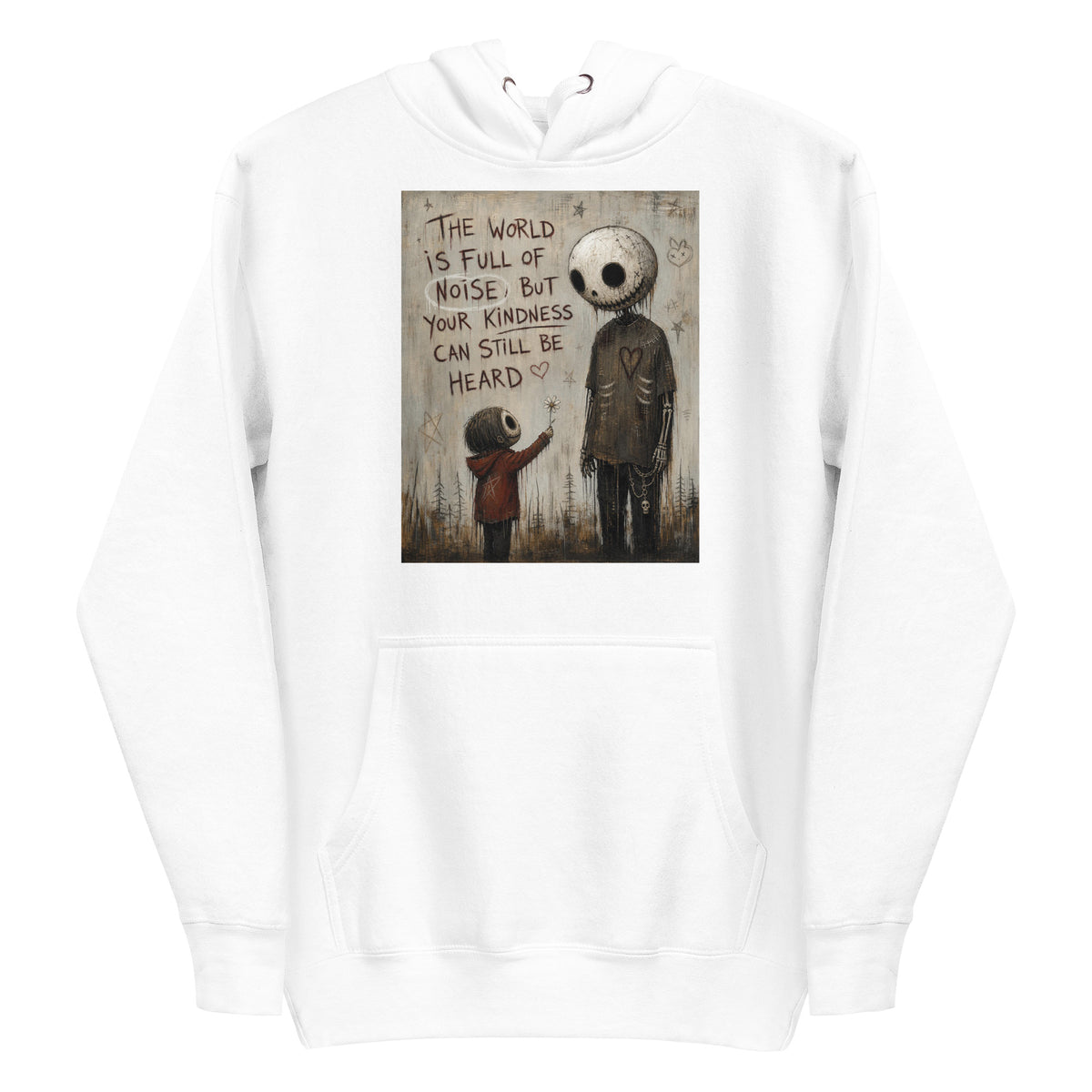 White pullover hoodie with the 'Stay Kind' goth graphic: a tall skull-faced figure and a small child holding a flower, with the words "The world is full of noise, but your kindness can still be heard"