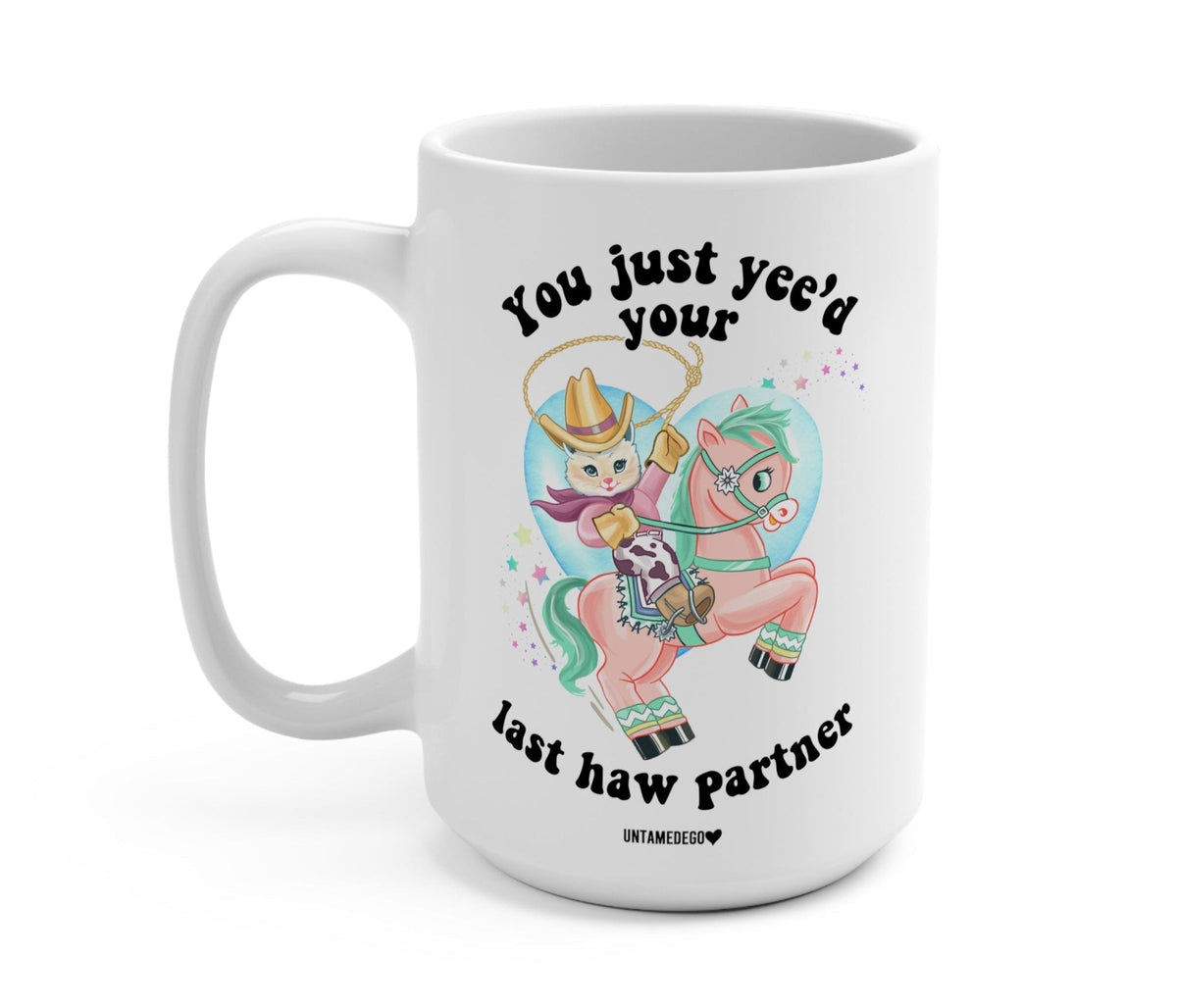 Funny "You Just Yee'd Your Last Haw Partner Luna Cowboy Kitty" — White cowboy cat mug with 'You just yee'd your last haw partner' text