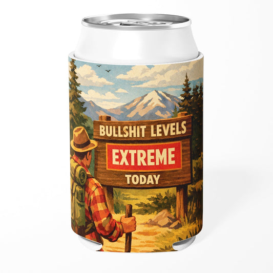 Bullshit Levels Extreme Today funny koozie for tailgating