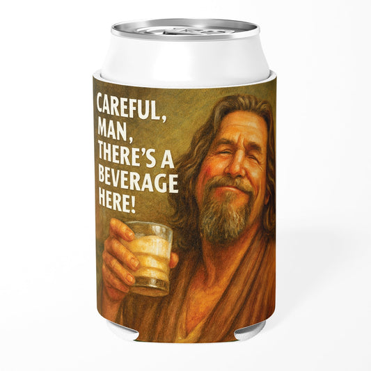 Careful Man There's a Beverage Here funny koozie stocking stuffer