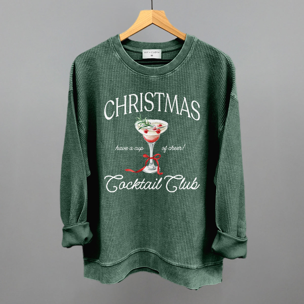 Christmas Cocktail Club Funny Oversized Corded Crewneck Sweatshirt in Pineneedle – Ivy + Cloth