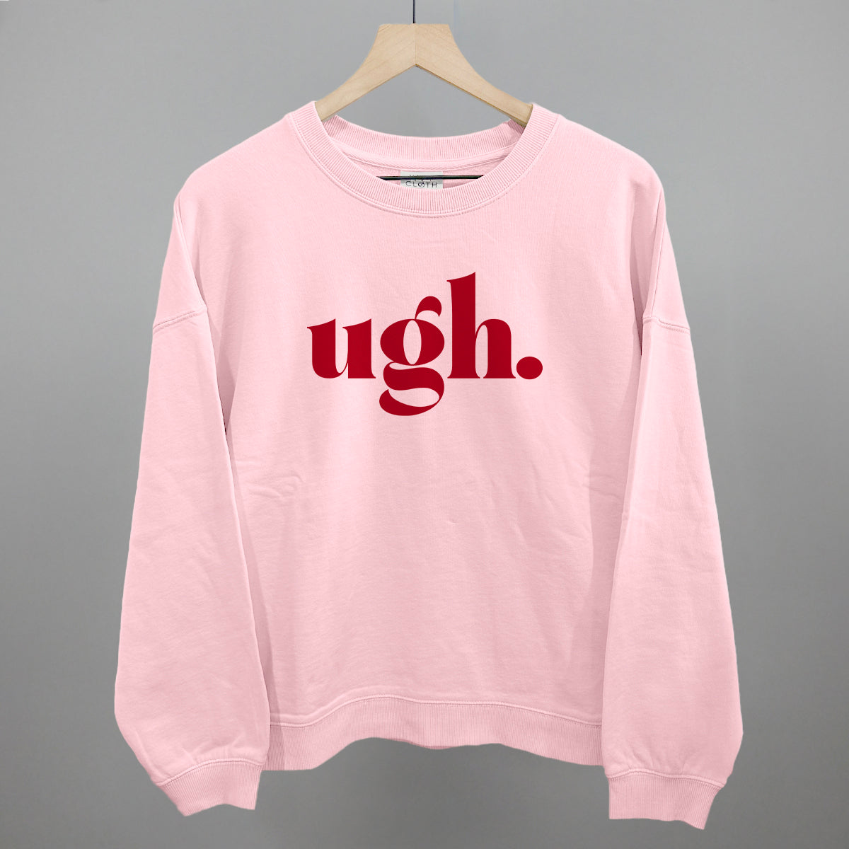 Ugh Funny Oversized Boxy Crewneck Sweatshirt in Blush – Ivy + Cloth
