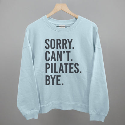 Sorry Can't Pilates Bye Funny Shirt & Sweatshirt in Nantucket Breeze – Ivy + Cloth
