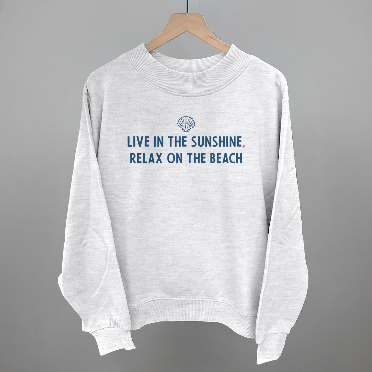 Live In The Sunshine, Relax On The Beach graphic French terry mockneck in Ash