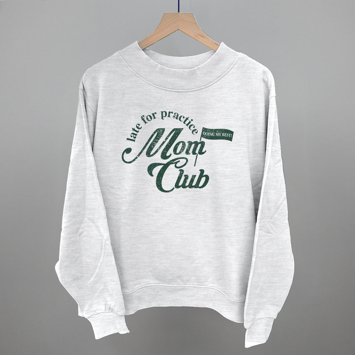 Late For Practice Mom Club Funny Oversized French Terry Mockneck Sweatshirt in Ash – Ivy + Cloth