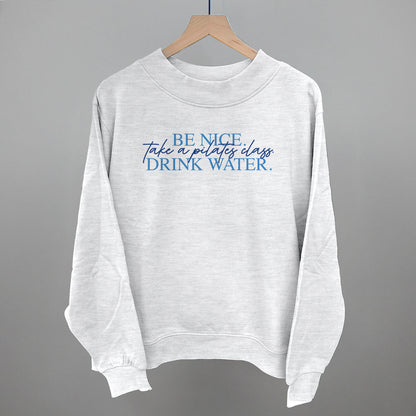 Be Nice, Take A Pilates Class, Drink Water graphic French terry mockneck in Ash