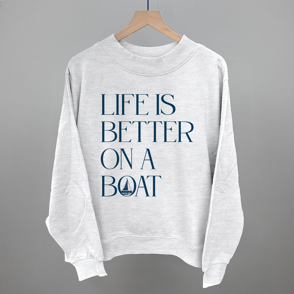 Life Is Better On A Boat graphic French terry mockneck in Ash