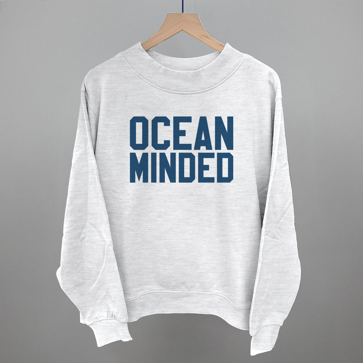 Ocean Minded Funny Oversized French Terry Mockneck Sweatshirt in Ash – Ivy + Cloth