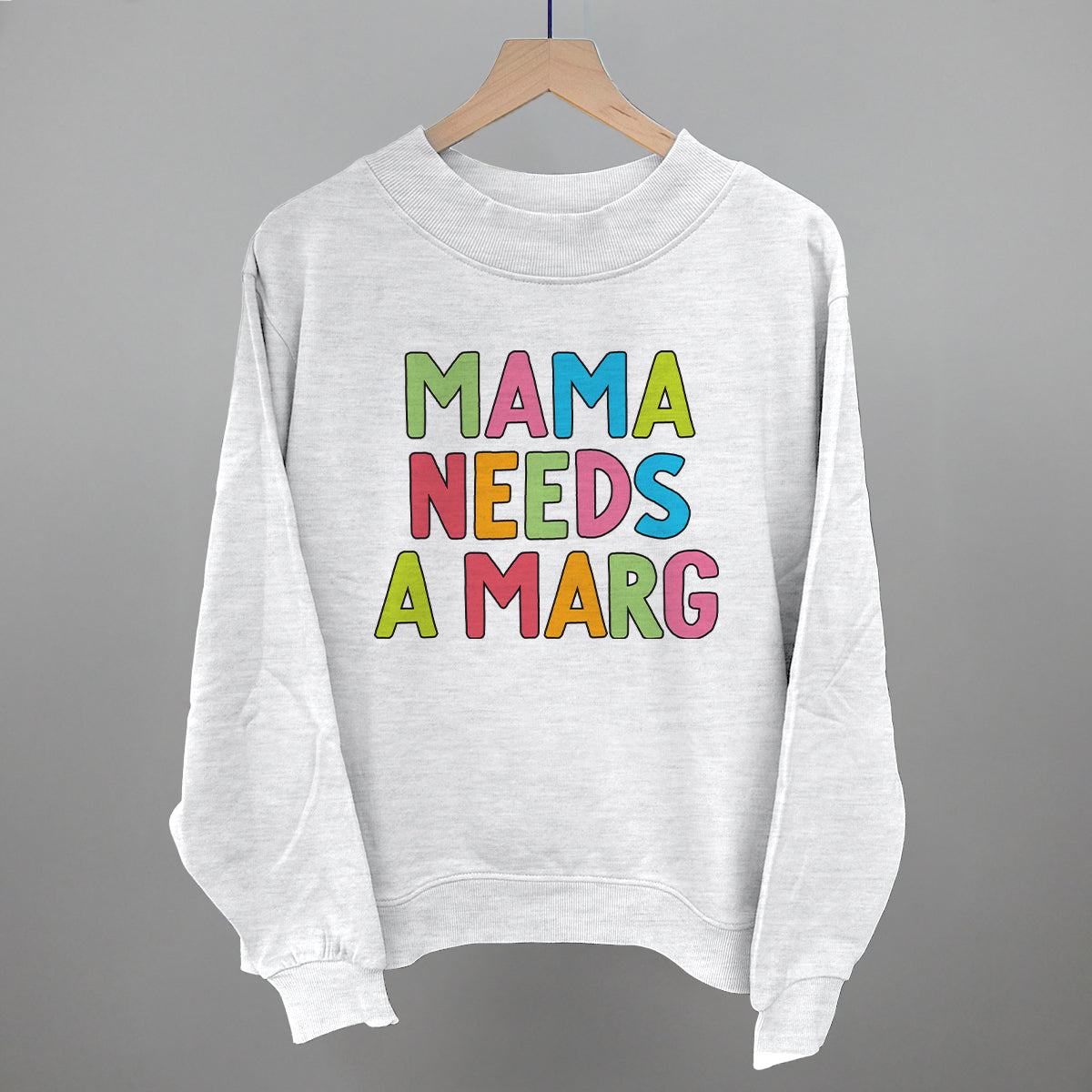 Mama Needs A Marg Colorful Funny Oversized French Terry Mockneck Sweatshirt in Ash – Ivy + Cloth