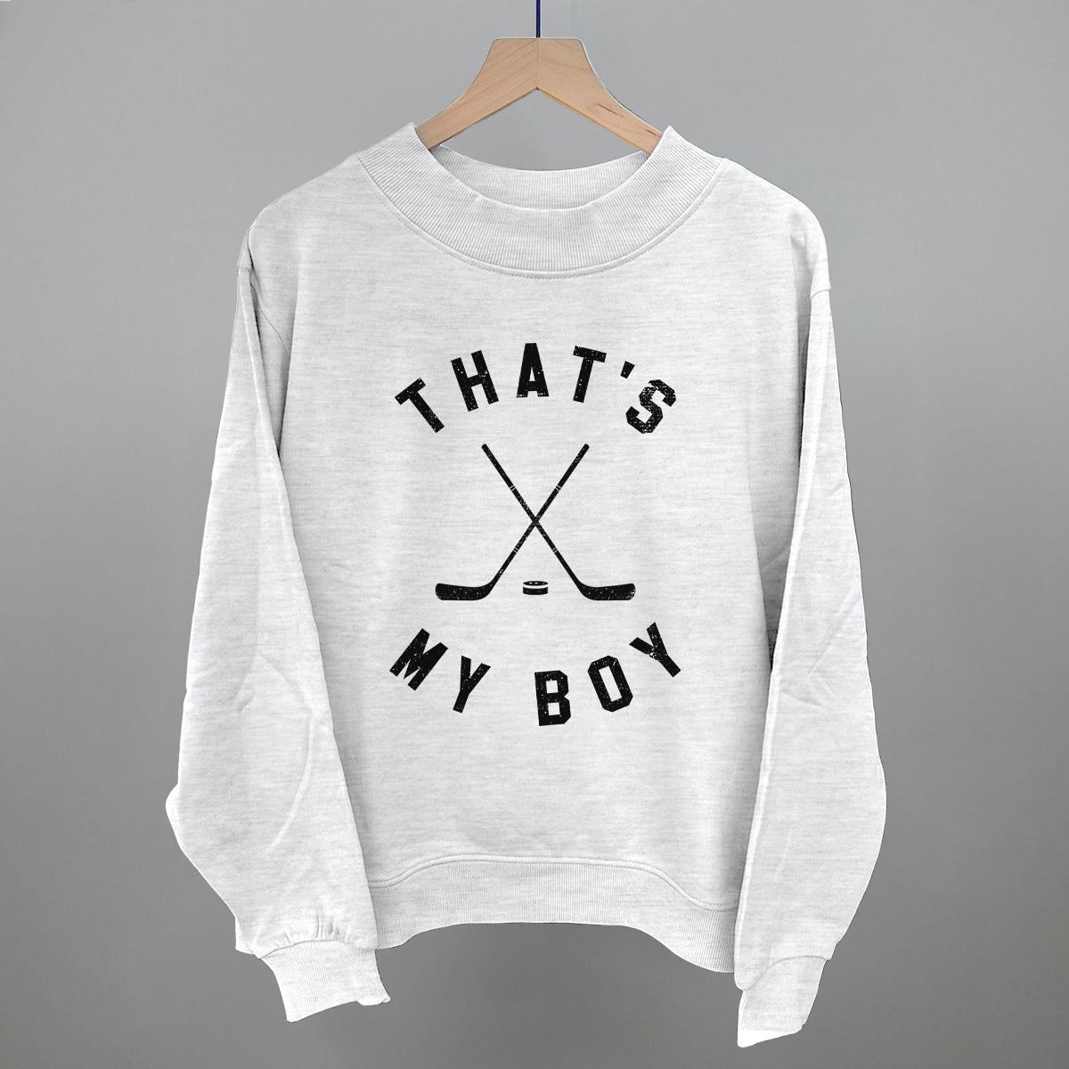 That's My Boy Hockey Funny Oversized French Terry Mockneck Sweatshirt in Ash – Ivy + Cloth