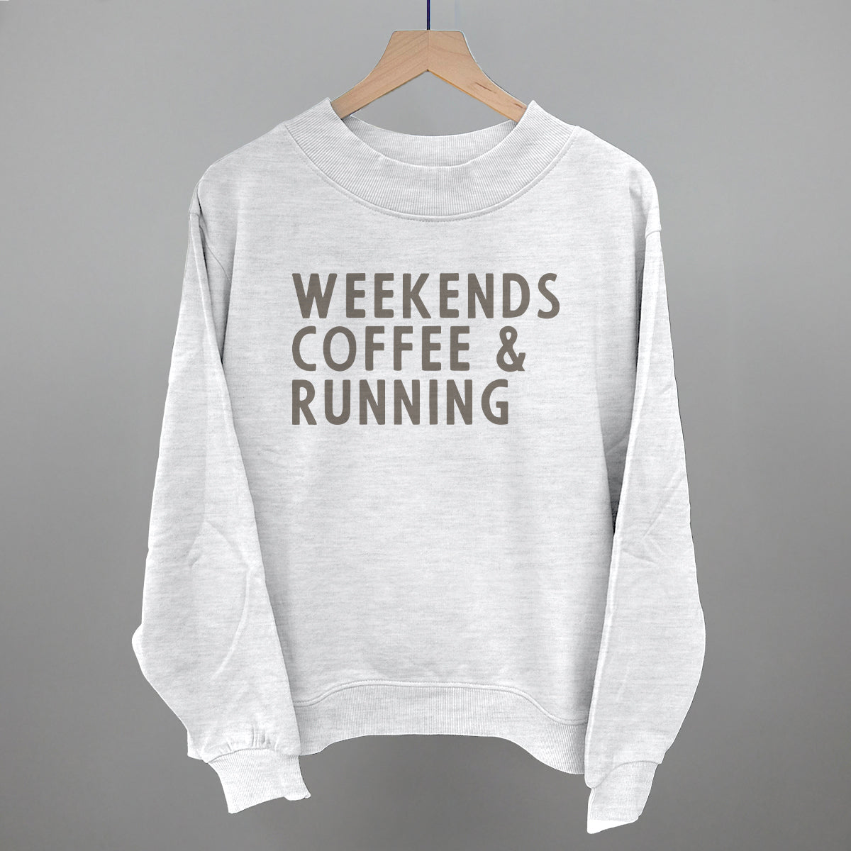 Weekends Coffee & Running Funny Oversized French Terry Mockneck Sweatshirt in Ash – Ivy + Cloth