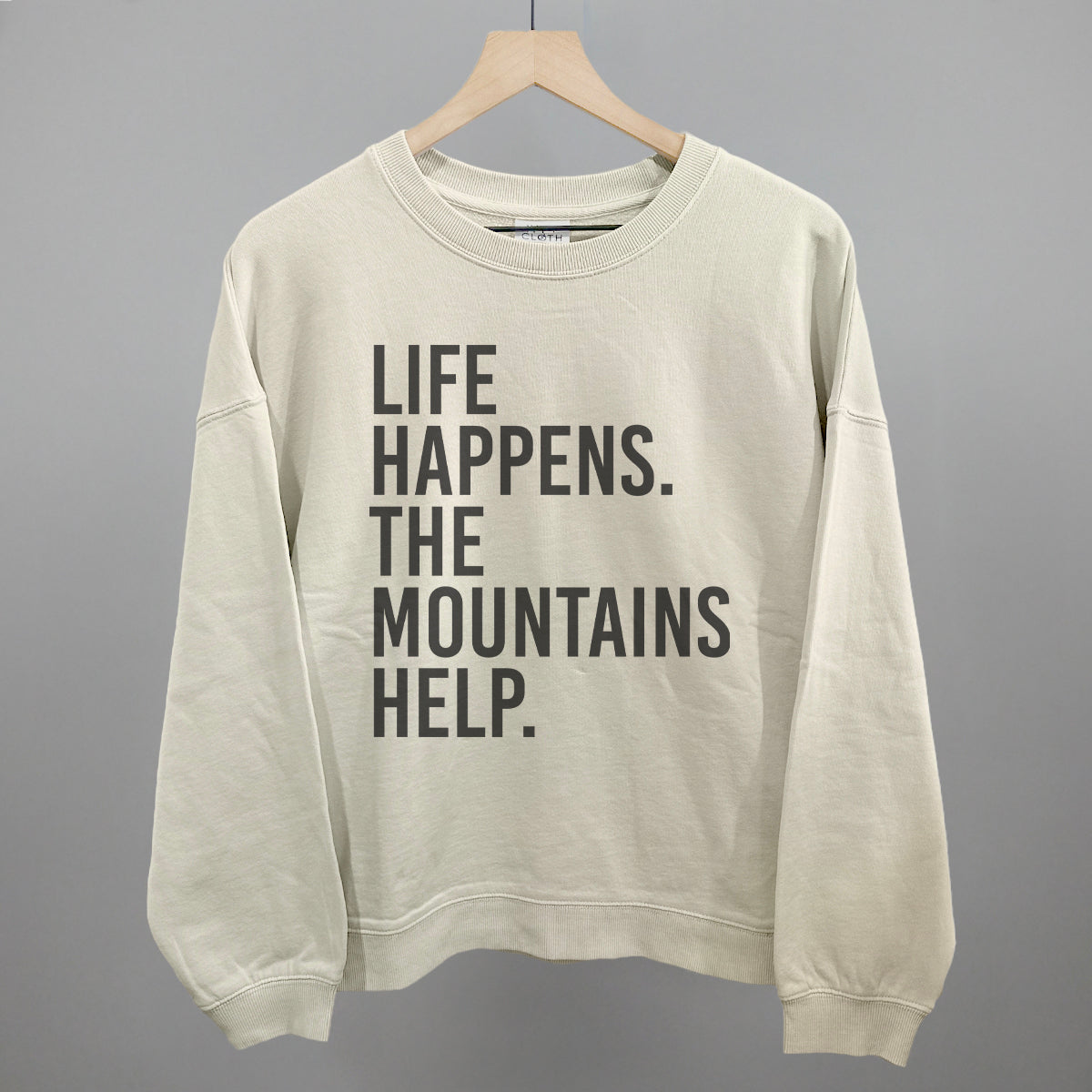 Life Happens The Mountains Help Funny Oversized Boxy Crewneck Sweatshirt in Bone – Ivy + Cloth