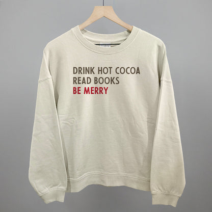 Drink Hot Cocoa Read Books Be Merry Funny Oversized Boxy Crewneck Sweatshirt in Bone – Ivy + Cloth