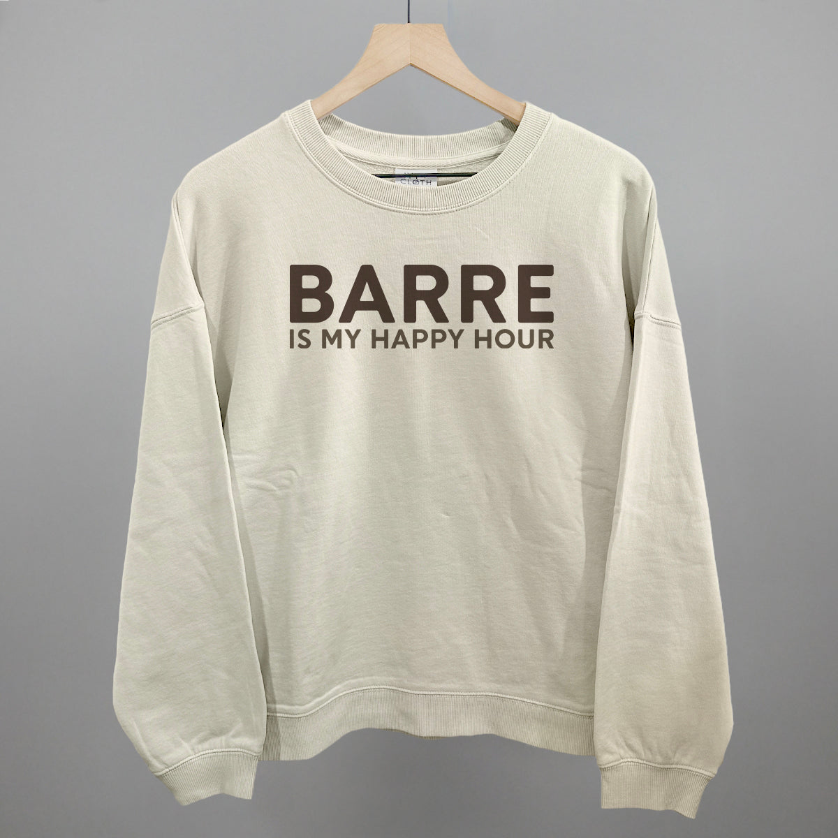 Barre Is My Happy Hour Funny Oversized Boxy Crewneck Sweatshirt in Bone – Ivy + Cloth
