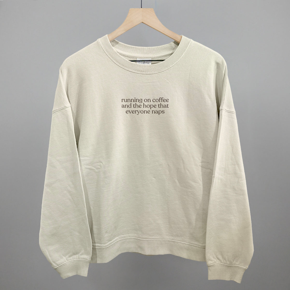Running On Coffee And The Hope Everyone Naps Funny Oversized Boxy Crewneck Sweatshirt in Bone – Ivy + Cloth