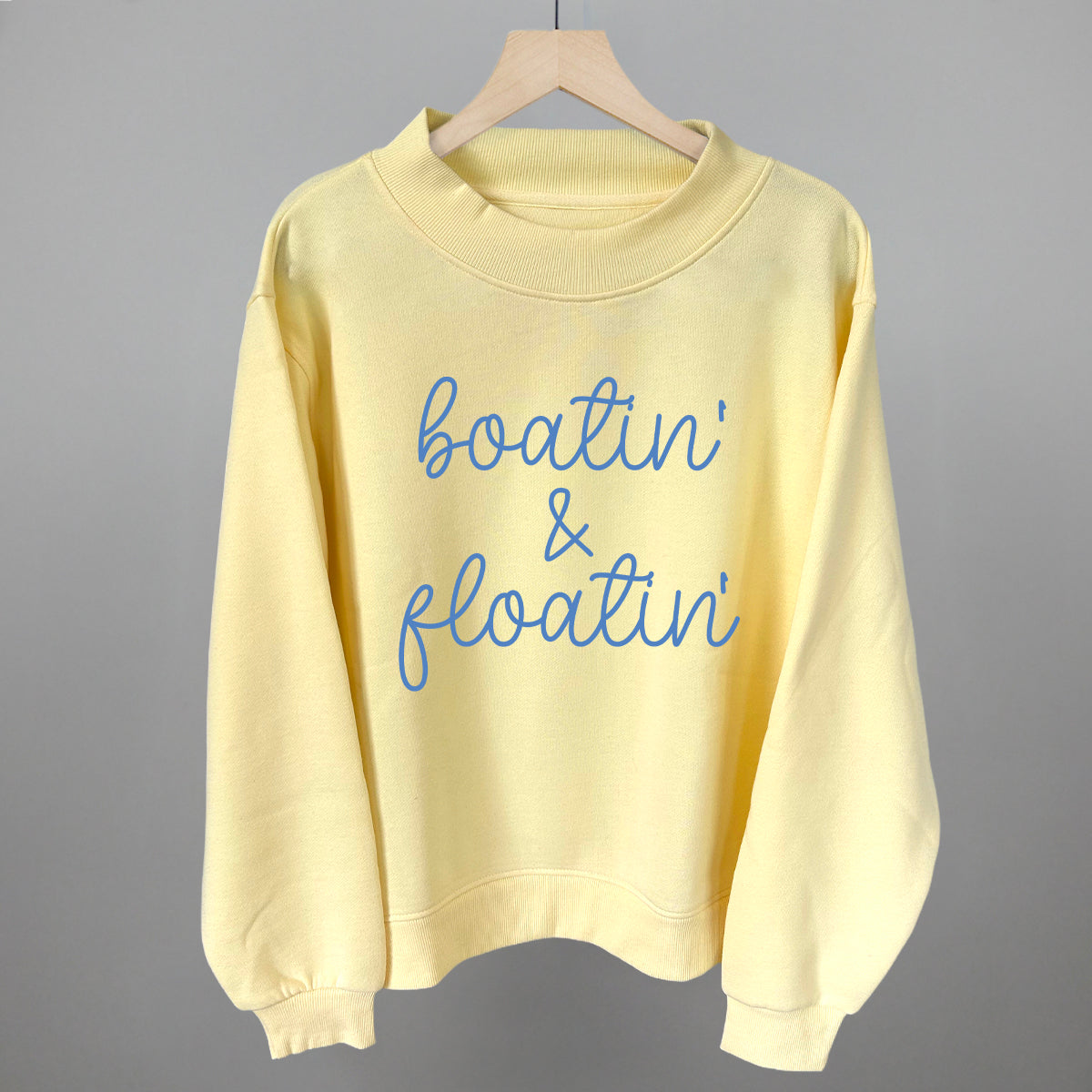 Boatin' & Floatin' Funny Shirt & Sweatshirt in Butter Yellow – Ivy + Cloth
