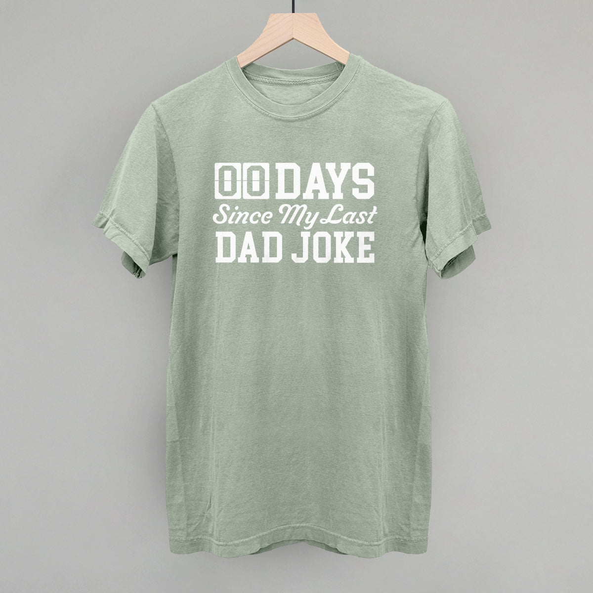 Days Since My Last Dad Joke Funny Comfort Colors T-Shirt in Bay – Ivy + Cloth