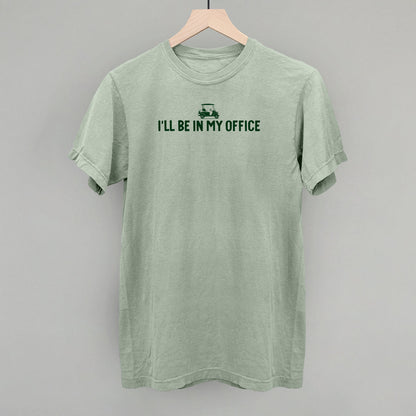I'll Be In My Office Golf Cart graphic Comfort Colors tee in Bay