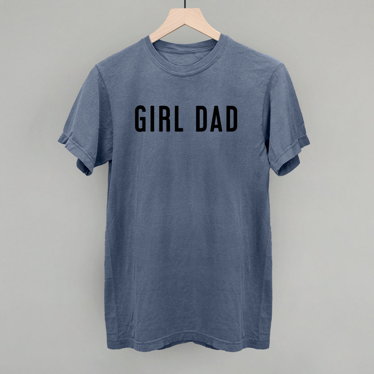 Girl Dad Funny Comfort Colors T-Shirt in Blue Jean – Ivy + Cloth
