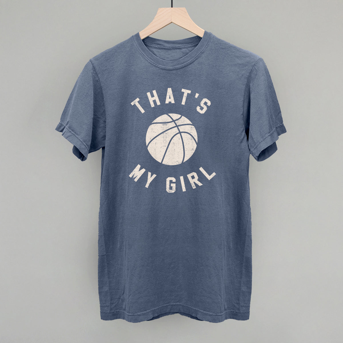 That's My Girl Basketball Funny Comfort Colors T-Shirt in Blue Jean – Ivy + Cloth
