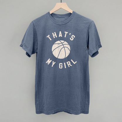 That's My Girl Basketball Funny Comfort Colors T-Shirt in Blue Jean – Ivy + Cloth