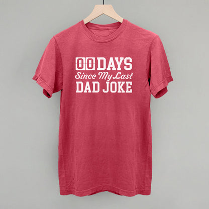 Days Since My Last Dad Joke Funny Comfort Colors T-Shirt in Crimson – Ivy + Cloth