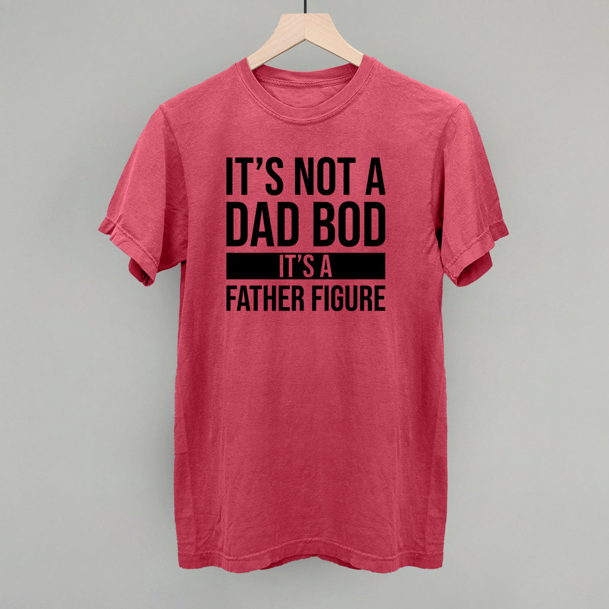 It's Not a Dad Bod Funny Comfort Colors T-Shirt in Crimson – Ivy + Cloth