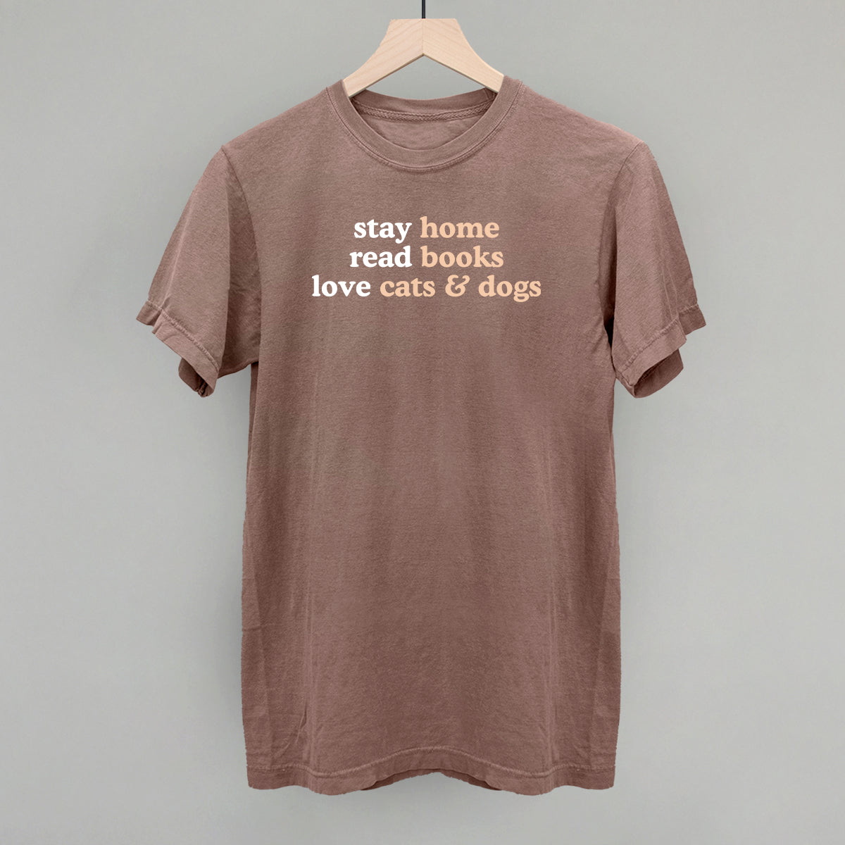 Stay Home Read Books Love Cats & Dogs graphic Comfort Colors tee in Espresso