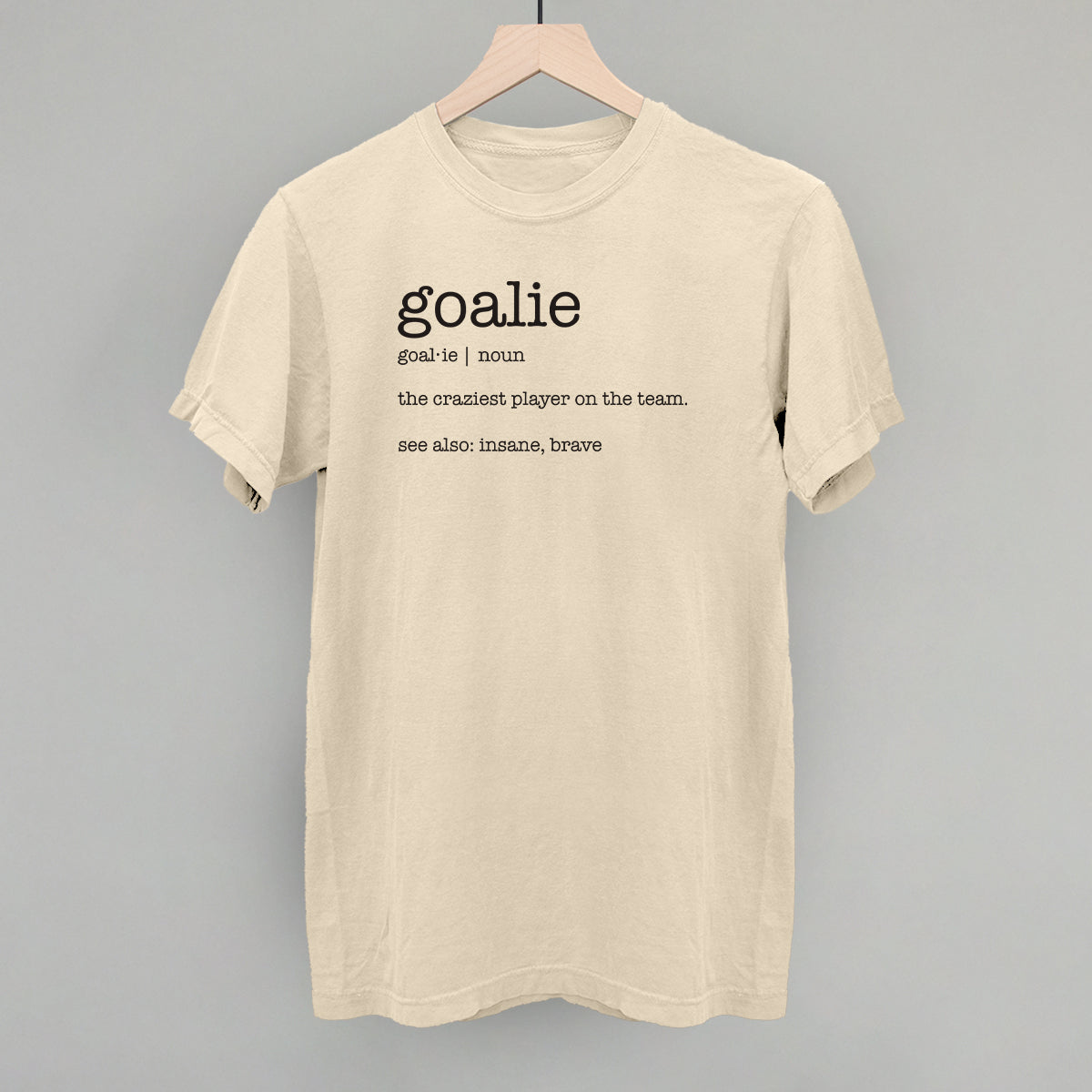 Goalie Definition Funny Comfort Colors T-Shirt in Ivory – Ivy + Cloth