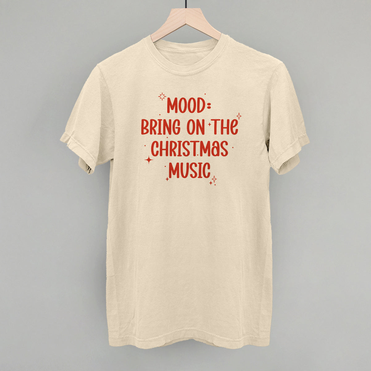 Mood: Bring On The Christmas Music Funny Comfort Colors T-Shirt in Ivory – Ivy + Cloth
