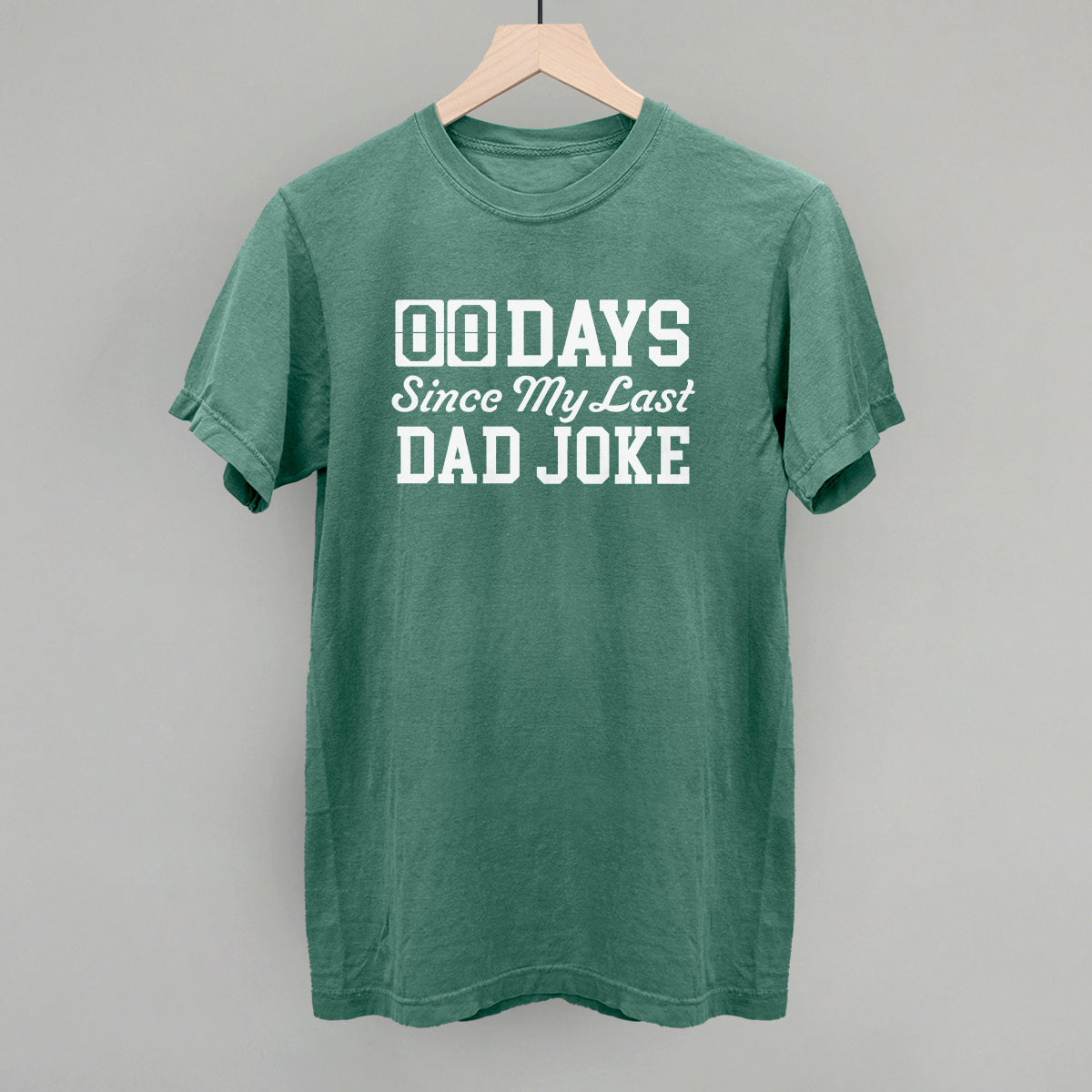 Days Since My Last Dad Joke Funny Comfort Colors T-Shirt in Light Green – Ivy + Cloth