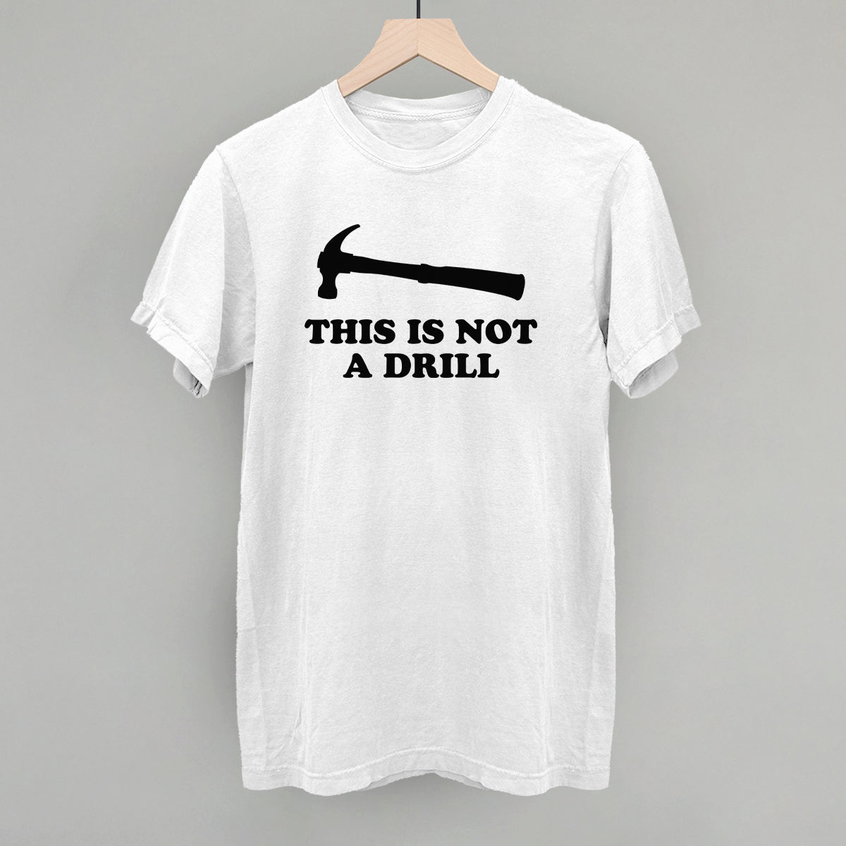 This Is Not A Drill Funny Comfort Colors T-Shirt in White – Ivy + Cloth