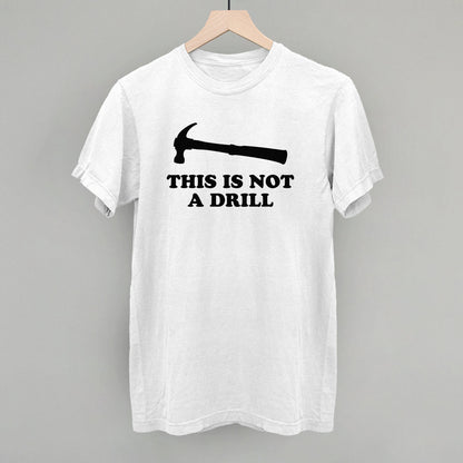 This Is Not A Drill Funny Comfort Colors T-Shirt in White – Ivy + Cloth
