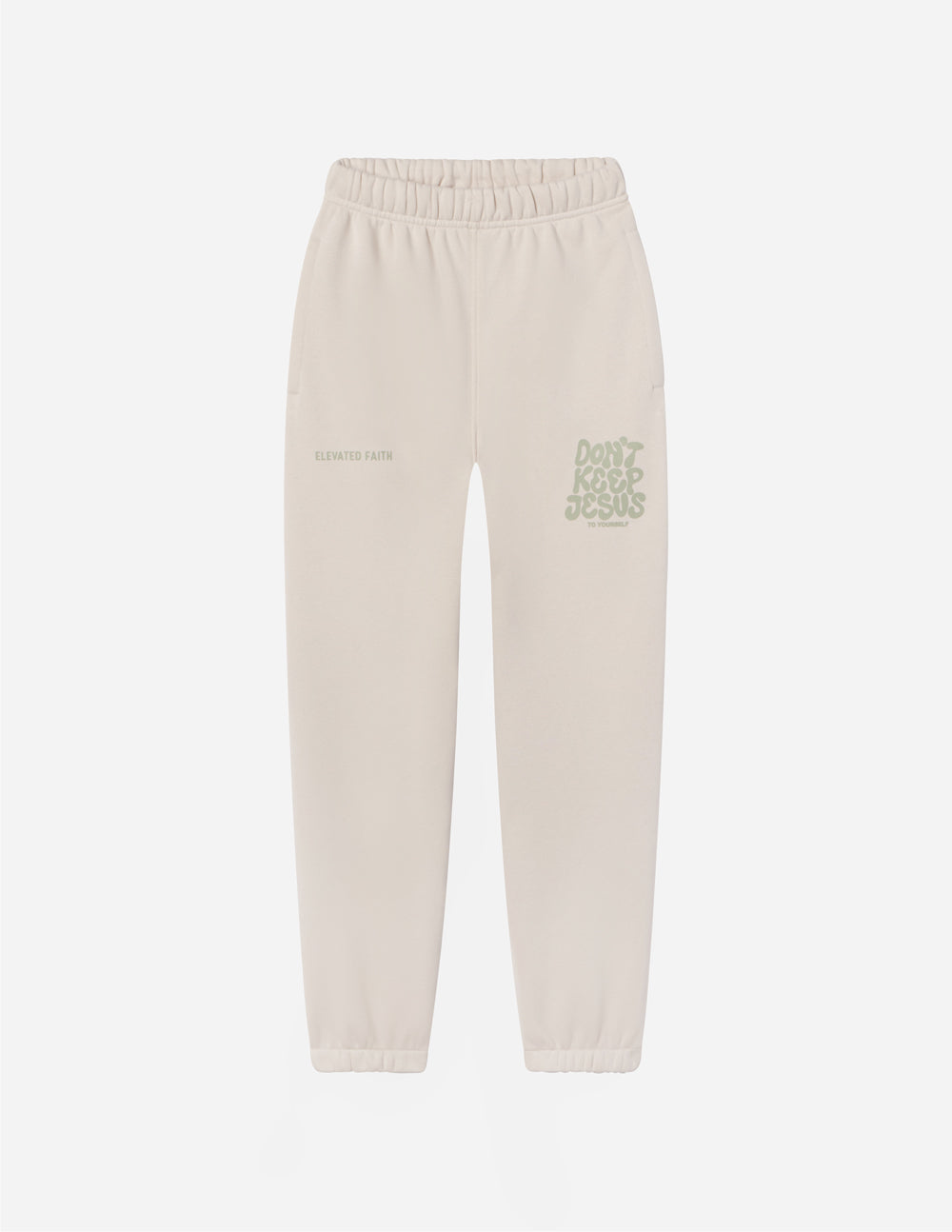 Elevated Faith Beige Sweatpants with Don't Keep Jesus Graphic for Comfortable Christian Apparel