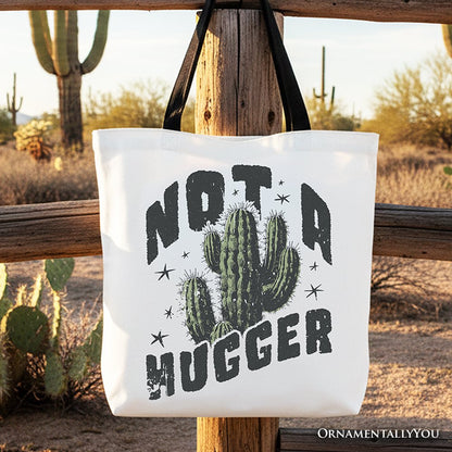 Not a Hugger Tote Bag With Cactus, Funny Retro Gift Shopper for Sarcastic Girls