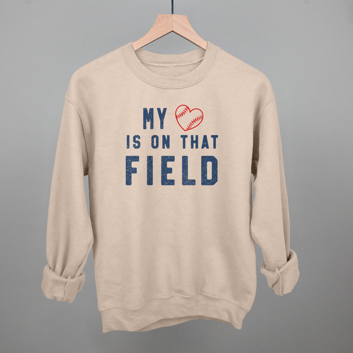 My Heart Is On That Field Funny Sweatshirt in Sandstone – Ivy + Cloth
